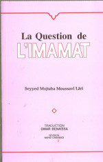 Seyyed Mojtaba Moussavi Lari - La question de l&amp;#039; imamat foto