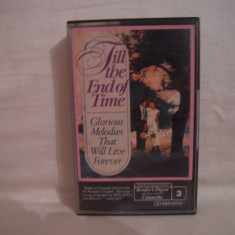 Vand caseta audio Till The End Of Time Glorious Melodies, originala