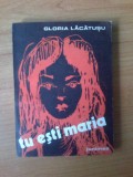 p Tu esti Maria - Gloria Lacatusu (stare foarte buna)