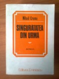Z Mihail Crama - SINGURATATEA DIN URMA, 1986