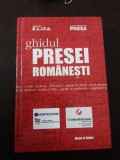 GHIDUL PRESEI ROMANESTI - Fundatia ELITA, Clubul roman de presa - 620 p.