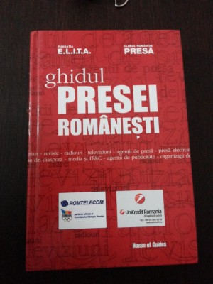 GHIDUL PRESEI ROMANESTI - Fundatia ELITA, Clubul roman de presa - 620 p. foto