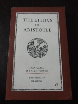 THE ETHICS OF ARISTOTLE - J.A.K. Thomson - 1959, 316 p.; lb. engleza foto