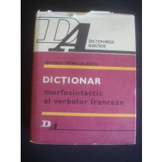 OVIDIU FRINCULESCU - DICTIONAR MORFOSINTACTIC AL VERBELOR FRANCEZE