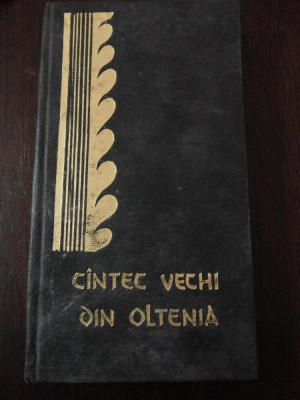 CINTEC VECHI DIN OLTENIA - M. Locusteanu, Aurelian I. Popescu - 1967, 286 p. foto