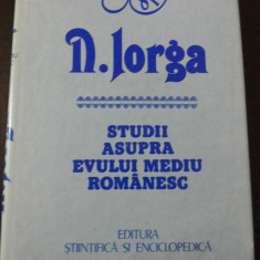 STUDII ASUPRA EVULUI MEDIU ROMANESC - Nicolae Iorga - 1984, 259 p.