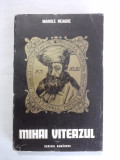 Mihai Viteazul - Manole Neagoe / R4P5S, Alta editura