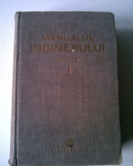 MANUALUL INGINERULUI - INTOCMIT DE ASOCIATIA ACADEMICA HUTTE, vol.I (4+1) foto