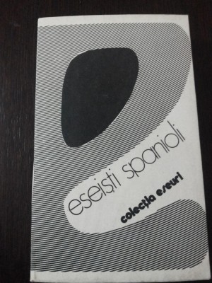 ESEISTI SPANIOLI - Ovidiu Drimba - 1982, 527 p. foto