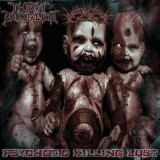 IN UTERO CANNIBALISM (Greece) &lrm;&ndash; Psychotic Killing Lust (Death Metal) CD 2007