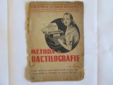 METODA DE DACTILOGRAFIE ANII 40