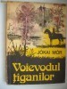 Jokai Mor - Voievodul tiganilor * Trandafirul galben