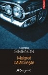 Georges Simenon - Maigret calatoreste