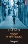 Georges Simenon - Maigret si informatorul