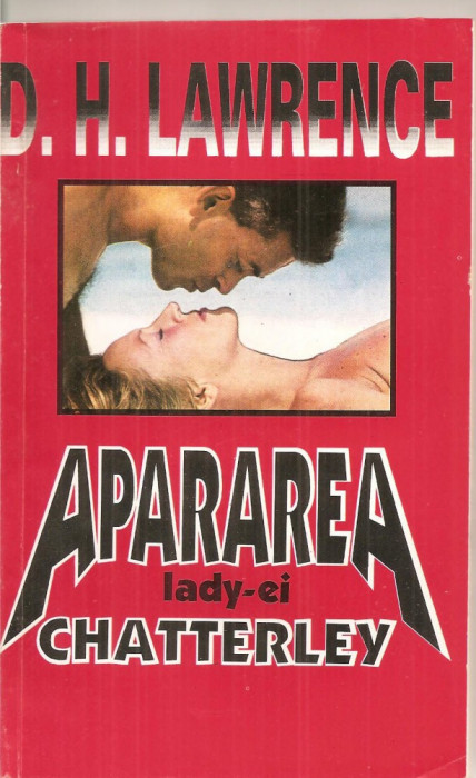 (C5888) APARAREA LADY-EI CHATTERLEY DE D.H. LAWRENCE, EDITURA VIVALDI, 1993, TRADUCERE DE PETRONELA NEGOSANU