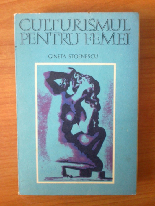 e0 Culturismul pentru femei - Gineta Stoenescu