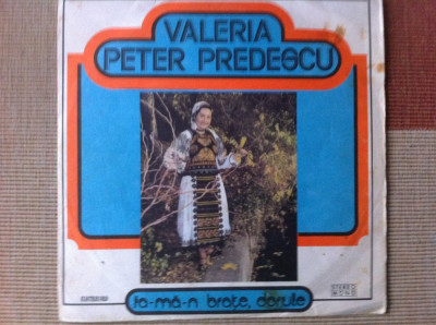 Valeria Peter Predescu ia-ma-n brate dorule disc vinyl lp muzica STMEPE 01572 VG foto