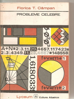(C5878) PROBLEME CELEBRE DE FLORICA T. CAMPAN, EDITURA ALBATROS, 1972, DIN ISTORIA MATEMATICII foto