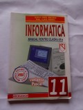 INFORMATICA CLASA A XI A , VARIANTA PASCAL , STARE FOARTE BUNA .