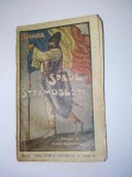 Spade stramosesti - Proza si poezii patriotice Ed. Librariei H. Steinberg si Fiu - 1921