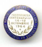 INSIGNA UNIVERSITATEA DIN BUCURESTI FESTIVITATEA CENTENARULUI 1964