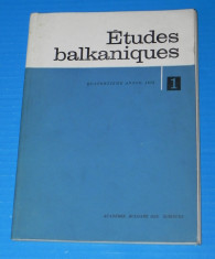 REVISTA ETUDES BALKANIQUES / studii balcanice 1978 - nr 1 - academia bulgara de stiinte. texte in engleza, franceza, bulgara. foto