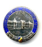 INSIGNA RPR UNIVERSITATEA ALEXANDRU IOAN CUZA IASI 1860 - 1960