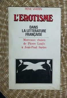 Rene Varrin L&amp;#039;EROTISME DANS LA LITTERATURE FRANCAISE 1970 foto