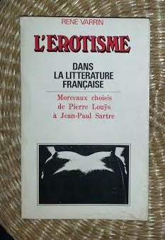 Rene Varrin L&#039;EROTISME DANS LA LITTERATURE FRANCAISE 1970