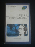 G. CALINESCU - VIATA LUI MIHAI EMINESU