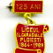 INSIGNA LICEUL IL CARAGIALE PLOIESTI 125 ANI DE LA INFIINTARE 1864 - 1989 INVATAMANT ELEV PROFESOR