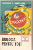 (C5865) BIOLOGIA PENTRU TOTI DE GOSPODIN V. SVESTAROV, EDITURA ALBATROS