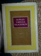 Supplex Libellus Valachorum or The political struggle of the Romanians in Transylvania during the 18th century / D. Prodan 1971 foto