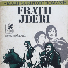 FRATII JDERI - Mihail Sadoveanu (editura Cartea Romaneasca)