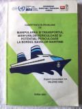 COMPETENTA IN PROBLEME DE MANIPULAREA SI TRANSPORTUL MARFURILOR PERICULOASE, Nae, 2001