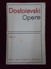 Feodor Mihailovici Dostoievski - Opere 3 - 273686 foto