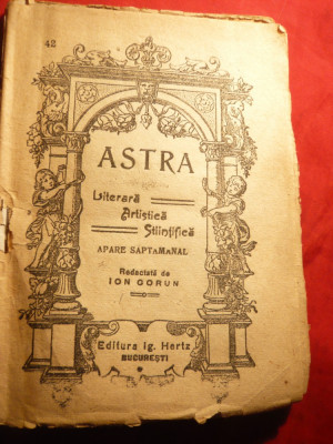 Revista Astra nr.42 ,redactor I.Gorun ,Ed. I.Hertz -nuvele ,2 ilustratii ,diverse, interbelica foto