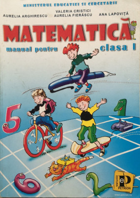 MATEMATICA MANUAL PENTRU CLASA I - Valeria Cristici foto