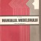 (C5826) MANUALUL MODELORULUI DE D. LALU, PENTRU SCOLI PROFESIONALE, EDP, 1977