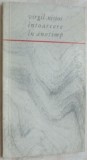 Cumpara ieftin VIRGIL NISTOR - INTOARCERE IN ANOTIMP (VERSURI) [editia princeps, EPL 1968]