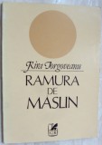 Cumpara ieftin KIRA IORGOVEANU - RAMURA DE MASLIN (POEZII) [editia princeps, 1985]