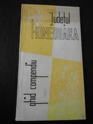 JUDETUL HUNEDOARA - GHID COMPEDIU + HARTA - Gh. Pavel, T. Istrate - 1971, 93 p. foto