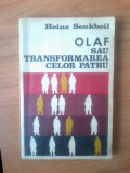 H1 Heinz Senkbeil - Olaf sau Transformarea celor patru, 1974