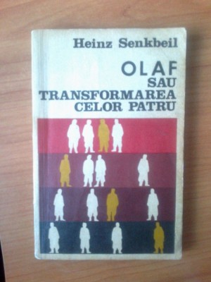 h1 Heinz Senkbeil - Olaf sau Transformarea celor patru foto