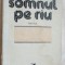 NICOLAE CABEL - SOMNUL PE RIU (RAU) [NUVELE, volum de debut - 1978]