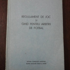 REGULAMENT DE JOC SI GHID PENTRU ARBITRII DE FOTBAL - 1968, 48 p.