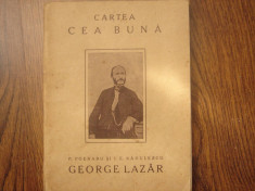 Carte veche de colectie, George(Gheorghe) Lazar, autori P. Poenaru &amp;amp; I.E.Radulescu (1923) foto