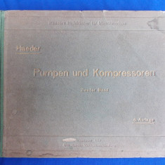 HERM.HAEDER - POMPE SI COMPRESOARE * PUMPEN UND KOMPRESSOREN - ED. 4-A - 1921