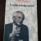 LECTIA ACESTUI SECOL - Karl R. Popper - 1998, 147 p.