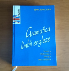 Gramatica limbii engleze - Ioana Maria Turai foto